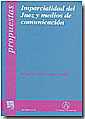 Imparcialidad del juez y medios de comunicaci�n
