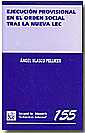 Ejecuci�n provisional en el orden social tras la nueva LEC