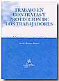 Trabajo en contratas y protecci�n de los trabajadores