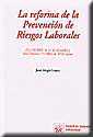 La reforma de la ley de prevenci�n de riesgos laborales