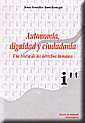 Autonom�a, dignidad y ciudadan�ia