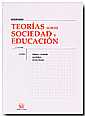 Teor�as sobre sociedad y educaci�n