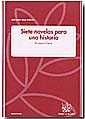 Siete novelas para una historia