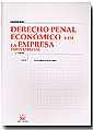 Derecho penal econ�mico y de la empresa