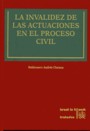 La invalidez de las actuaciones en el proceso civil