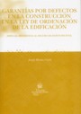 Garant�as por defectos en la construcci�n en la Ley de ordenaci�n de la edificaci�n