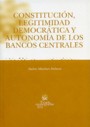 Constituci�n, legitimidad democr�tica y autonom�a de los bancos centrales