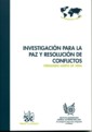 Investigaci�n para la paz y resoluci�n de conflictos