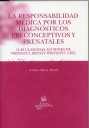 La responsabilidad m�dica por los diagn�sticos preconceptivos y prenatales