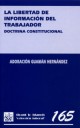 La libertad de informaci�n del trabajador