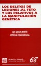Los delitos de lesiones al feto y los relativos a la manipulaci�n gen�tica