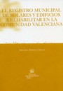 El registro municipal de solares y edificios a rehabilitar en a comunidad valenciana