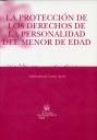 La protecci�n de los derechos de la personalidad del menor de edad