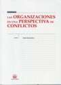 Las organizaciones en una perspectiva de conflicto