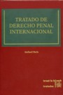 Tratado de derecho penal internacional