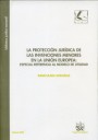 La protecci�n jur�dica de las invenciones menores en la Uni�n Europea