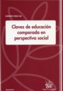 Claves de educaci�n comparada en perspectiva social