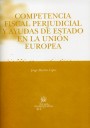 Competencia fiscal y ayudas de Estado en la Uni�n Europea