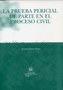 La prueba pericial de parte en el proceso civil