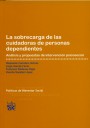 La sobrecarga de las cuidadoras de personas dependientes