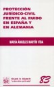 Protecci�n jur�dico-civil frente al ruido en Espa�a y en Alemania