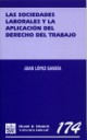 Las sociedades laborales y la aplicaci�n del derecho del trabajo