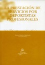 La prestaci�n de servicios por deportistas profesionales