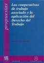 Las cooperativas de trabajo asociado y la aplicaci�n del derecho del trabajo