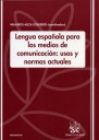Lengua espa�ola para los medios de comunicaci�n