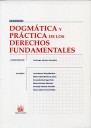 Dogm�tica y pr�ctica de los derechos fundamentales