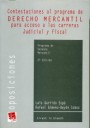 Contestaciones al Programa de derecho mercantil para acceso a las carreras judicial y fiscal