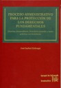 Proceso administrativo para la protecci�n de los derechos fundamentales