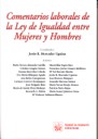 Comentarios laborales a la ley de igualdad entre mujeres y hombres