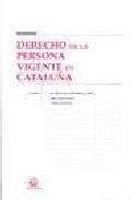 Derecho de la persona vigente en Catalu�a