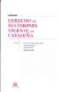 Derecho de sucesiones vigente en Catalu�a