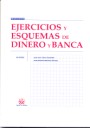 Ejercicios y esquemas de dinero y banca
