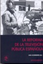 La reforma de la televisi�n p�blica espa�ola
