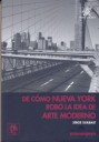 De c�mo Nueva York rob� la idea de arte moderno