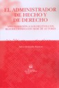 El administrador de hecho y de derecho
