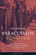 Paracuellos, c�mo fue