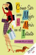 C�mo ser una mujer y no morir en el intento