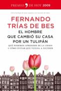 El hombre que cambi� su casa por un tulip�n
