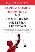 No destruir�n nuestra libertad