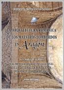 La arquitectura rom�nica de los maestros lombardos en Arag�n / las primeras fases constructivas de la catedral de San Vicente de Roda de Is�bena (Huesca)