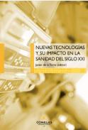 Nuevas tecnolog�as y su impacto en la sanidad del siglo XXI