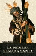 La primera Semana Santa