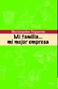 Mi familia... mi mejor empresa