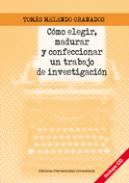 C�mo elegir, madurar y confeccionar un trabajo de investigaci�n