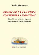 Edificar la cultura, construir la identidad