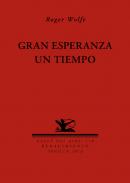 Gran esperanza un tiempo